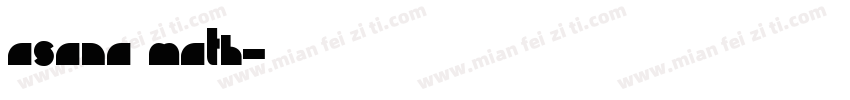 Asana Math字体转换